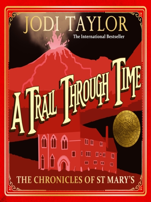 Title details for A Trail Through Time by Jodi Taylor - Available